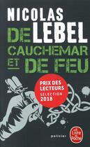 Couverture du livre « De cauchemar et de feu » de Nicolas Lebel aux éditions Le Livre De Poche