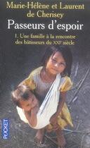 Couverture du livre « Passeurs d'espoir t.1 ; une famille à la rencontre des bâtisseurs du XXI siècle » de Cherisey M-H De aux éditions Pocket