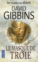 Couverture du livre « Le masque de Troie » de David Gibbins aux éditions Pocket