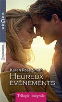 Couverture du livre « Heureux événements ; inavouable tentation, quand l'amour sonne à la porte, au nom de son fils » de Karen Rose Smith aux éditions Harlequin