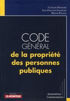 Couverture du livre « Code général de la propriété des personnes publiques » de H Pauliat aux éditions Le Moniteur
