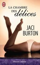 Couverture du livre « La chambre des délices » de Jaci Burton aux éditions J'ai Lu