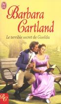 Couverture du livre « Terrible secret de giselda (le) » de Barbara Cartland aux éditions J'ai Lu