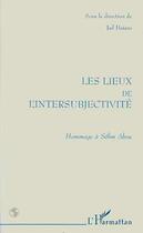 Couverture du livre « Les Lieux de l'intersubjectivité » de Jad Hatem aux éditions Editions L'harmattan