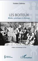 Couverture du livre « Les boiteux ; mythes, génétique et chirurgie » de Frederic Dubrana aux éditions L'harmattan