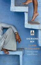 Couverture du livre « Un atlas de l'impossible » de Anuradha Roy aux éditions Actes Sud