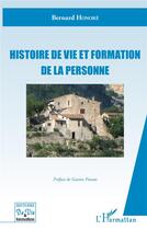 Couverture du livre « Histoire de vie et formation de la personne » de Bernard Honore aux éditions L'harmattan