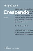 Couverture du livre « Crescendo » de Philippe Eurin aux éditions L'harmattan