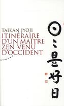 Couverture du livre « Itinéraire d'un maître zen venu d'occident » de Taikan Jyoji aux éditions Almora
