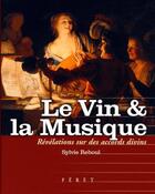 Couverture du livre « Le vin & la musique » de Sylvie Reboul aux éditions Feret