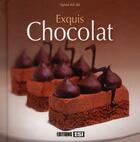 Couverture du livre « Exquis chocolat » de Sylvie Ait-Ali aux éditions Editions Esi