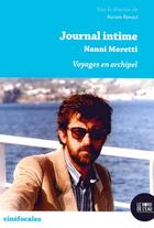 Couverture du livre « Journal intime de Nanni Moretti » de Aurore Renaut aux éditions Bord De L'eau