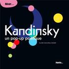 Couverture du livre « Kandinsky, un pop-up poétique » de Claire Zucchelli-Romer aux éditions Palette