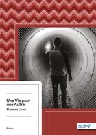 Couverture du livre « Une vie pour une autre » de Florence Levet aux éditions Nombre 7