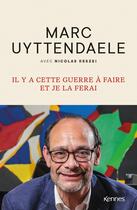 Couverture du livre « Il y a cette guerre à faire, et je la ferai » de Nicolas Keszei et Marc Uyttendaele aux éditions Les 3 As