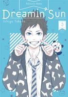 Couverture du livre « Dreamin' sun Tome 3 » de Ichigo Takano aux éditions Akata