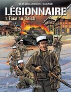 Couverture du livre « Légionnaire : face au Reich » de Willy Harold Vassaux et Sagane aux éditions Triomphe