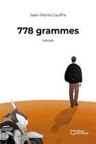 Couverture du livre « 778 grammes » de Jean-Pierre Gauffre aux éditions Hello Editions