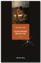 Couverture du livre « La demoiselle des tic-tac » de Nathalie Hug aux éditions Calmann-levy