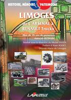 Couverture du livre « Limoges de l'Arsenal à Renault Trucks » de Vivien Michel aux éditions Lavauzelle