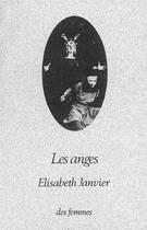 Couverture du livre « Les anges » de Elisabeth Janvier aux éditions Des Femmes