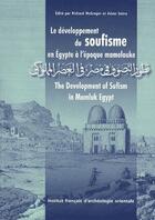 Couverture du livre « Le développement du soufisme en Egypte à l'époque mamelouke » de  aux éditions Ifao