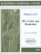 Couverture du livre « Primo levi si c'est un homme » de Gepner aux éditions Ellipses