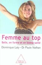 Couverture du livre « Femme au top - belle, en forme et en bonne sante » de Laty/Nathan aux éditions Odile Jacob