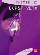 Couverture du livre « Chimie 1. annee bcpst-veto (reference prepas) » de Pierre Grecias aux éditions Tec Et Doc