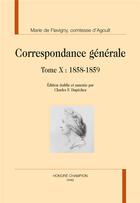 Couverture du livre « Correspondance générale t.10 ; 1858-1859 » de Marie D' Agoult aux éditions Honore Champion