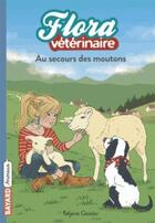 Couverture du livre « Flora vétérinaire t.7 : au secours des moutons » de Tatjana Gessler aux éditions Bayard Jeunesse