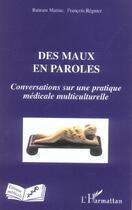 Couverture du livre « Des maux en paroles » de Matine/Regnier aux éditions L'harmattan