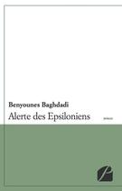 Couverture du livre « Alerte des Epsiloniens » de Baghdadi Benyounes aux éditions Du Pantheon