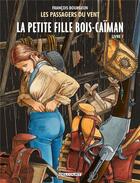 Couverture du livre « Les passagers du vent t.6 : la petite fille Bois-Caïman t.1 » de Francois Bourgeon aux éditions Delcourt