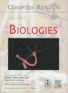 Couverture du livre « Comptes rendus academie des sciences, biologies, t.330, fascicule 6-7, juinjuillet 2007 : therapie cel » de Nicole Le Douarin aux éditions Elsevier