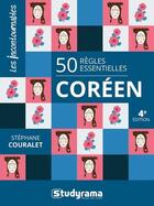 Couverture du livre « 50 regles essentielles coreen » de Stephane Couralet aux éditions Studyrama
