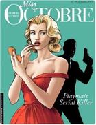 Couverture du livre « Miss Octobre Tome 1 : playmates, 1961 » de Alain Queireix et Stephen Desberg aux éditions Lombard