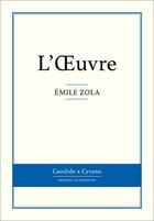 Couverture du livre « L'oeuvre » de Émile Zola aux éditions Candide & Cyrano