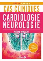 Couverture du livre « Cas cliniques cardiologie neurologie » de Maylis Habouzit aux éditions De Boeck Superieur