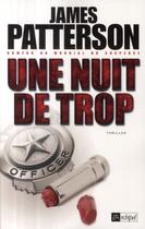 Couverture du livre « Une nuit de trop » de James Patterson aux éditions Archipel