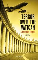 Couverture du livre « Terror over the Vatican » de Baroux-Jl aux éditions Archipel