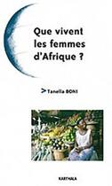 Couverture du livre « Que vivent les femmes d'Afrique ? » de Tanella S. Boni aux éditions Karthala