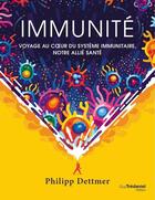Couverture du livre « Immunité » de Philipp Dettmer aux éditions Guy Trédaniel