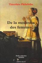 Couverture du livre « De la modestie des femmes et des filles chretiennes... » de Philalete Thimotee aux éditions Millon