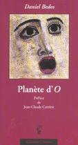 Couverture du livre « Planete D'O » de Daniel Bedos aux éditions Climats
