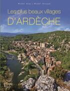 Couverture du livre « Les plus beaux villages d'Ardèche » de Michel Riou et Michel Rissoan aux éditions La Fontaine De Siloe