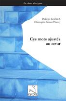 Couverture du livre « Ces mots ajustes au coeur » de Leuckx aux éditions Editions Du Cygne