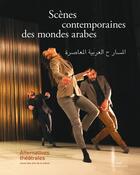 Couverture du livre « Alternatives theatrales n 147 : scenes contemporaines des mondes arabes - juillet 2022 » de  aux éditions Alternatives Theatrales