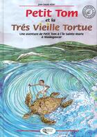 Couverture du livre « Petit tom et la tres vieille tortue » de Remy. Jean-Clau aux éditions Orphie
