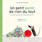 Couverture du livre « Un petit point de rien du tout ; petite histoire sur la ponctuation » de Veronique Cauchy et Elena Del Vento aux éditions Circonflexe